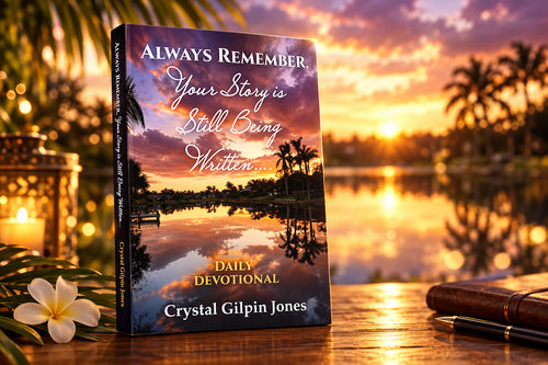 Always Remember, Your Story is Still Being Written... Daily Devotional - Paperback