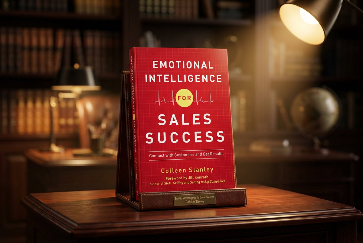 The Emotional Intelligence for Sales Success: Connect with Customers and Get Results