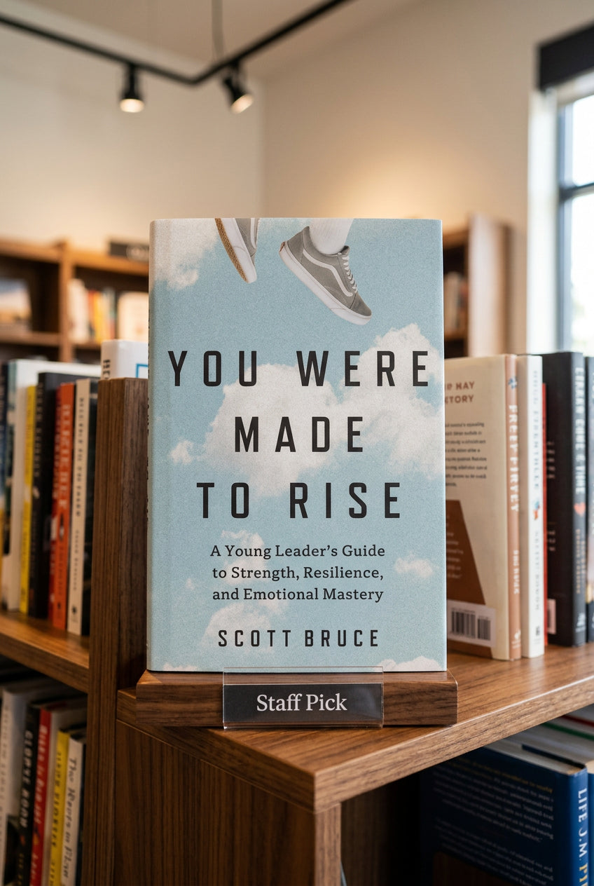 You Were Made to Rise: A Young Leader's Guide to Strength, Resilience, and Emotional Mastery - Paperback