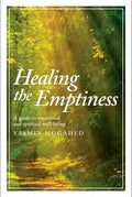 Healing the Emptiness: A guide to emotional and spiritual well-being