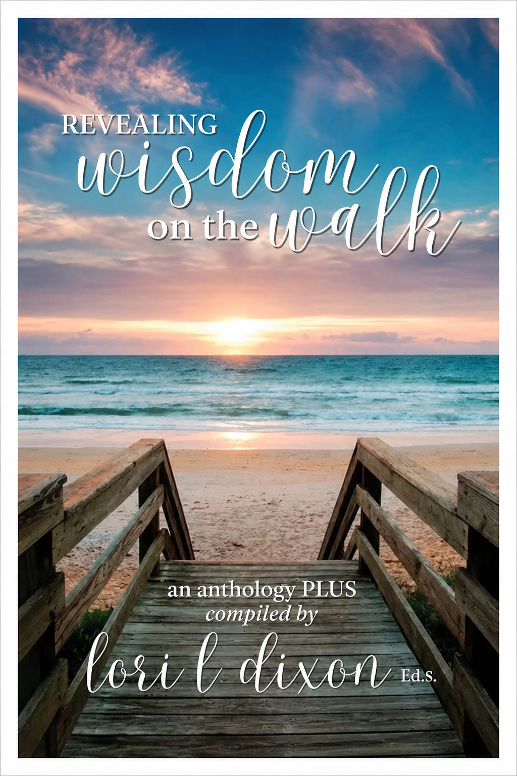 Revealing Wisdom on the Walk