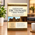 Expository Dictionary of Bible Words: Word Studies for Key English Bible Words Based on the Hebrew and Greek Texts