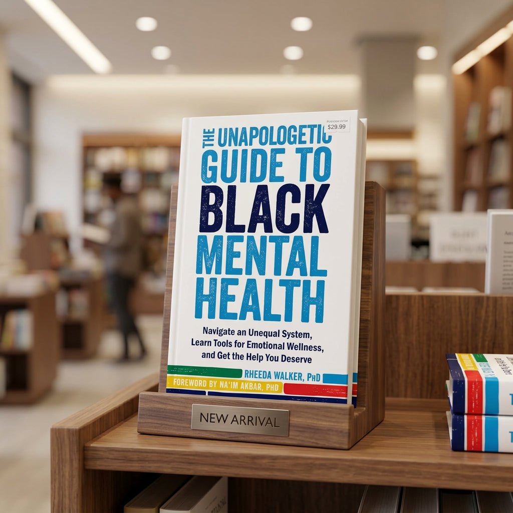 The Unapologetic Guide to Black Mental Health: Navigate an Unequal System, Learn Tools for Emotional Wellness, and Get the Help You Deserve