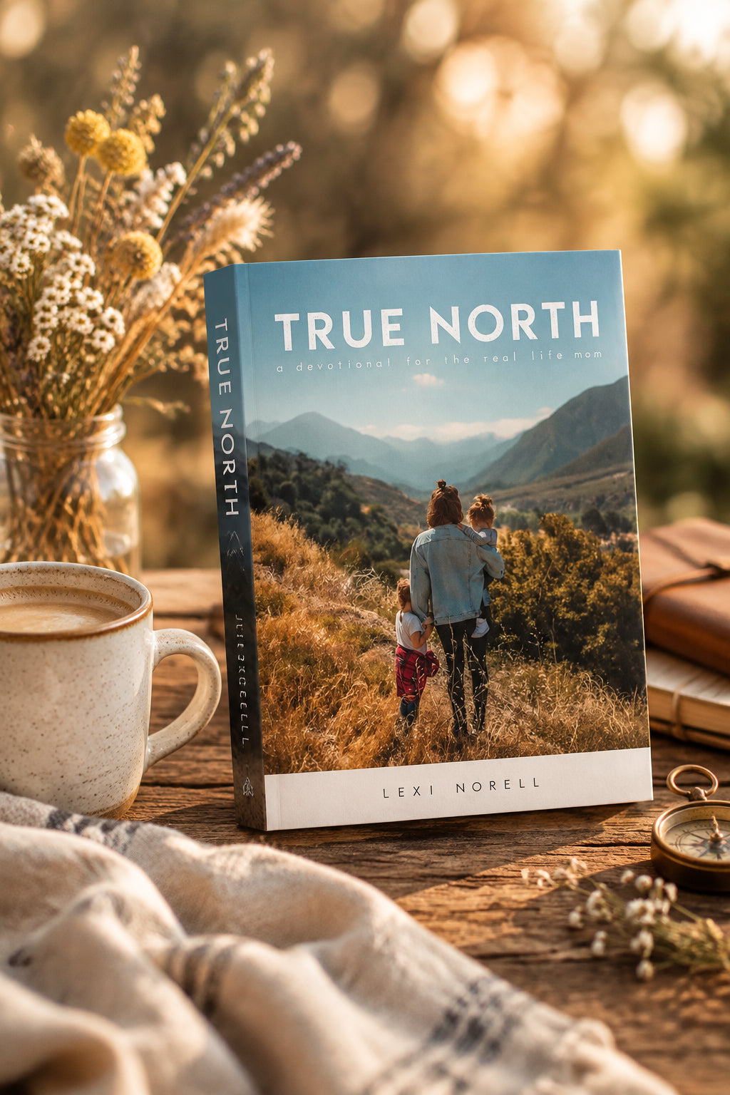 True North: A Devotional for the Real Life Mom