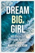 Dream Big, Girl