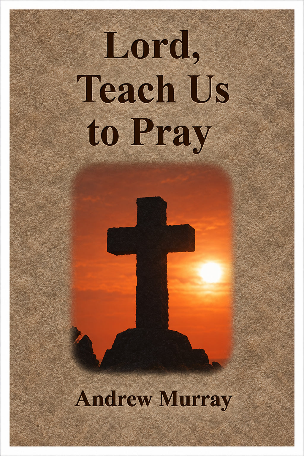Lord, Teach Us to Pray