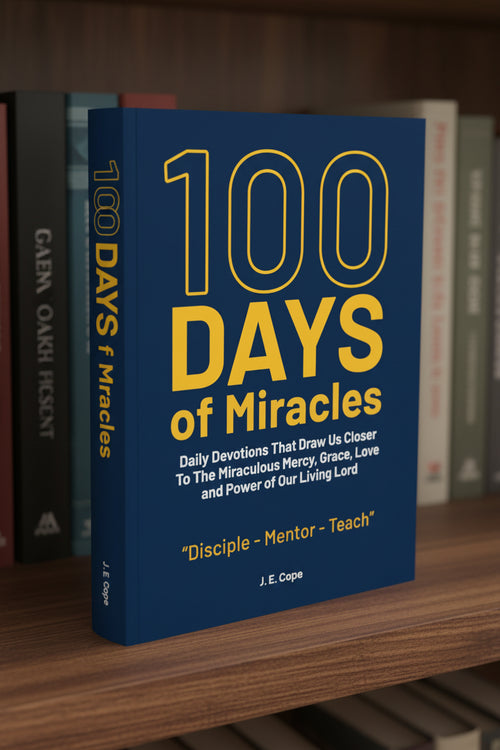 100 Days of Miracles: Daily Devotions That Draw Us Closer To The Miraculous Mercy, Grace, Love, and Power of Our Living Lord - Paperback